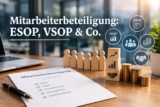 Mitarbeiterbeteiligung: ESOP, VSOP & Co. im Überblick